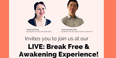 LIVE: Break Free & Awakening Experience