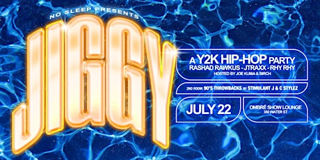 JIGGY: A Y2K HIP HOP PARTY (JULY EDITION) tickets