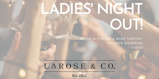 LaRose & Co's ladies afternoon out!