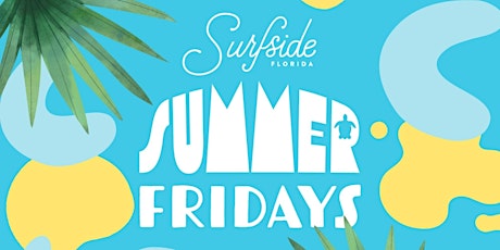 Summer Fridays - July Edition tickets