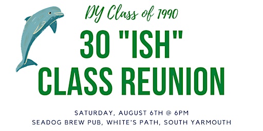DY Class of 1990 "30-Ish" Reunion!