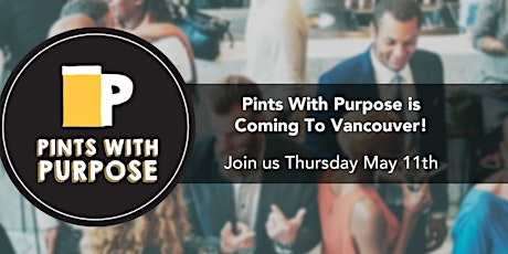 Pints With Purpose - Vancouver Edition primary image