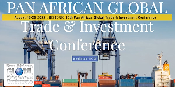 10th Annual Pan African Global Trade and Investment Conference