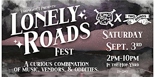 Emo Night CT x Two Roads - Lonely Roads Fest