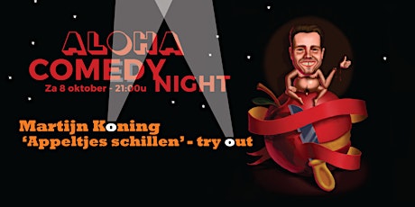 Aloha Comedy Night - Martijn Koning(try-out)
