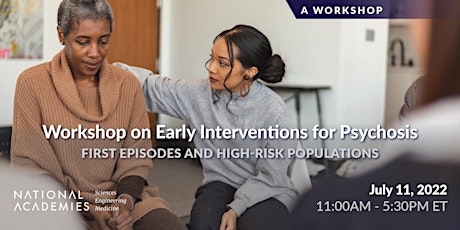 Early Interventions for Psychosis: First Episodes and High-Risk Populations tickets