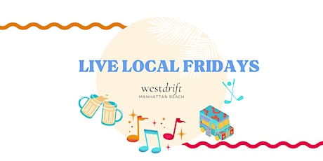 Live Local Fridays tickets