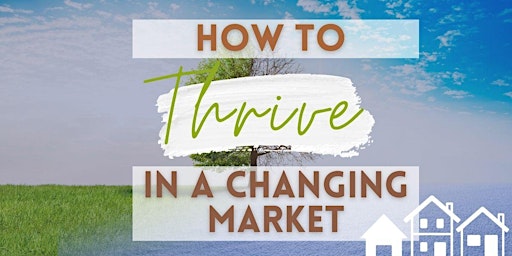 How to Thrive in a Changing Market