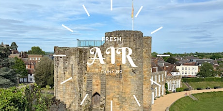 Tonbridge Castle | Fresh Air Thinking Walkshop on Boundary Setting tickets