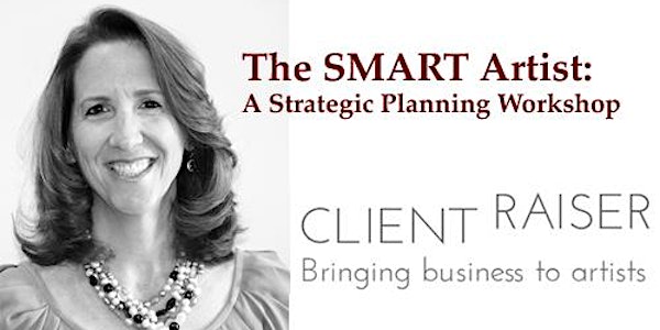 The SMART Artist: A Strategic Planning Workshop