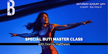 Buti Master Class with Donna Mathews