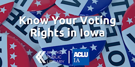 Know Your Voting Rights in Iowa