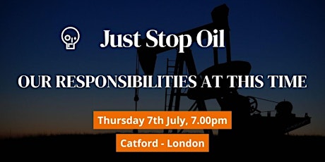 Our Responsibilities At This Time - Catford - London tickets