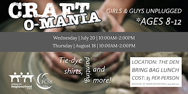 Girls & Guys Unplugged Craft O-Mania - Aug 18