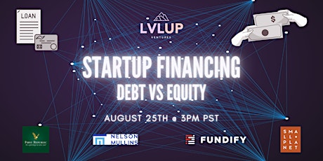 Startup Financing - Debt vs Equity