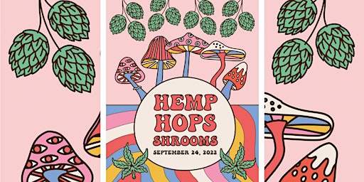 Hemp - Hops - Shrooms