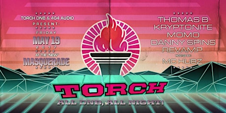 Torch: 100% Drum & Bass. May 19th. Free! 18+ primary image