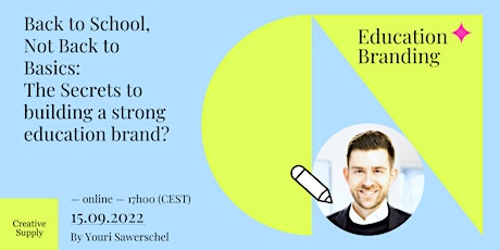 Back to school not to basics: Our secrets to successful education branding tickets
