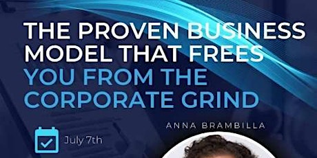 The Proven Business Model that Frees You from the Corporate Grind tickets