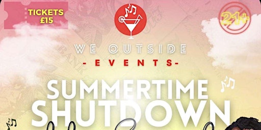 WE OUTSIDE EVENTS SUMMERTIME SHUT DOWN BBQ SPECIAL
