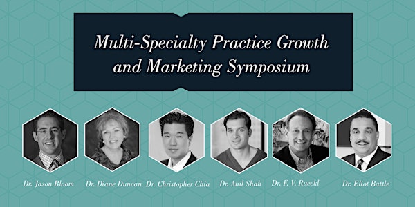 Multi-Specialty Practice Growth and Marketing Symposium - Washington DC