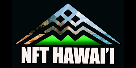 NFT HAWAI'I EXPERIENCE 2022 tickets