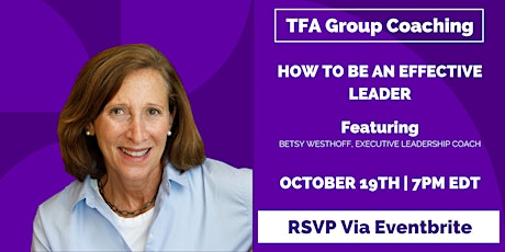 ALV + TFA Group Coaching: How to be an Effective Leader