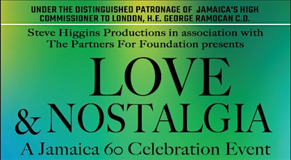 Love & Nostalgia, A Jamaica 60 Celebration Event tickets