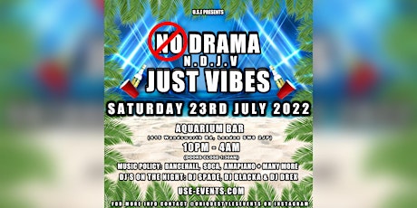 No Drama Just Vibes tickets