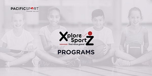 XploreSportZ Summer Day Program - Aldergrove - Ages 6-8