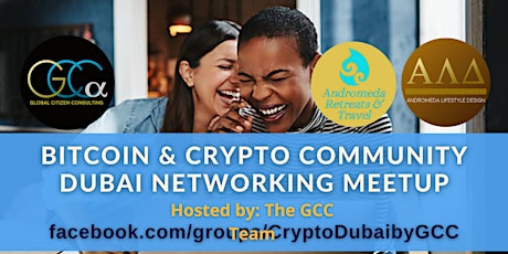 Bitcoin & Crypto Community Dubai - Networking Meetup by GCC