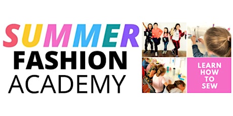 KIDS FASHION ACADEMY :A WEEK OF  SEWING & FASHION DESIGN -  15-19  August tickets