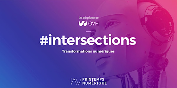 #intersections VOL.5 : Manufacture 4.0