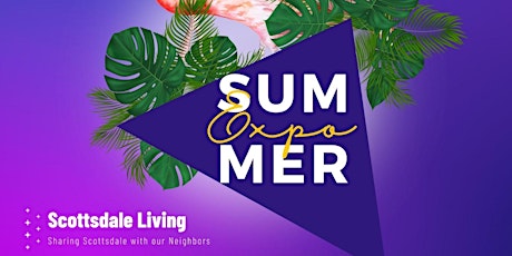 Scottsdale Living Summer Expo tickets