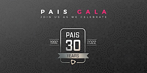 Pais Gala 30 Year Anniversary