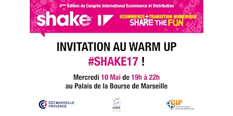 Image principale de Warm Up #shake17 - Cocktail de lancement "Shake your ecommerce" 2017 avec la CCIMP