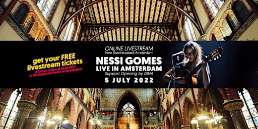 FREE LIVESTREAM :: Nessi Gomes Live in Amsterdam :: July 5th 2022