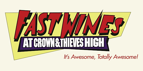 Fast Wines At Crown & Thieves High Dinner & Wine Tasting