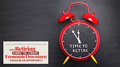 Why Retiring During the Current Economic Downturn Could Be an Opportunity tickets
