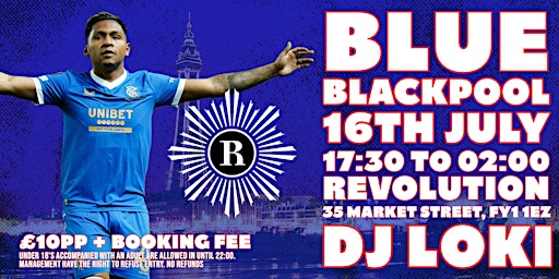 BLUE Blackpool in Revolution with DJ Loki