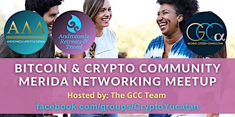 Bitcoin & Crypto Community Merida - Networking Meetup by GCC tickets