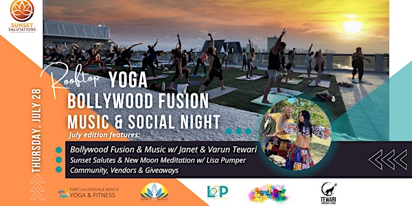 Rootop Sunset Yoga, Bollywood Fusion, Music & More - July Edition