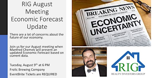 RIG August Meeting - Economic Forecast UPDATE with Manfred Chemek