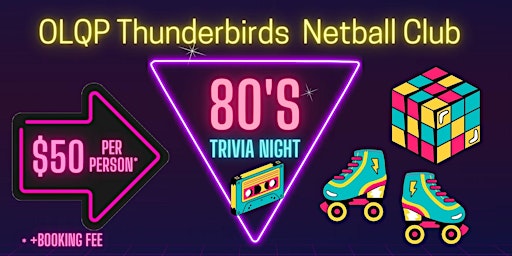 OLQP Thunderbirds 80's Trivia Night