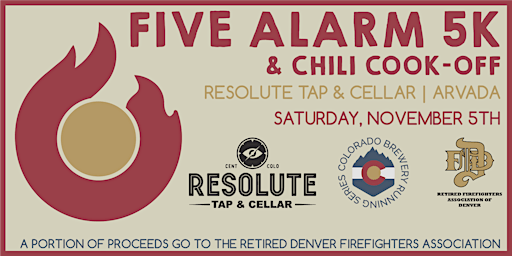 Five  Alarm 5k & Chili Cookoff @ Resolute Tap & Cellar