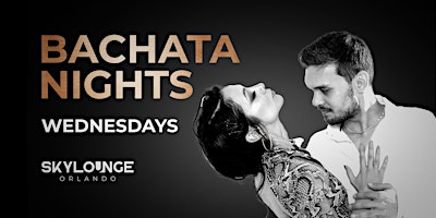 Bachata Night on Wednesday @ Sky Lounge Orlando