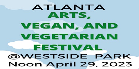 Atlanta Arts, Vegan, and Vegetarian Festival