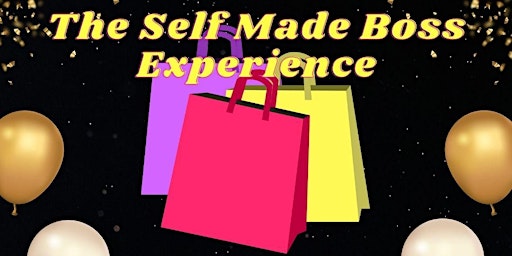The Self Made Boss Experience Pop Up & Shop