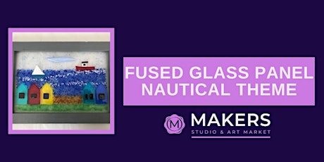 2nd Fused Glass Panel Class tickets