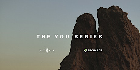 The YOU Series by Kit & Ace in partnership with Recharge Tribe primary image